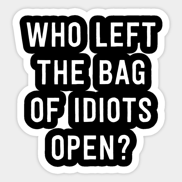 Bag of Idiots Sticker by Portals